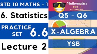 Statistics | Practice Set 6.6 Lecture 2 | SSC Class 10th Algebra | Maths 1 | Maharashtra State Board by Yogesh Sir's Backbenchers 15,986 views 4 months ago 36 minutes