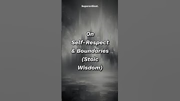 5 Stoïcijnse inzichten over zelfrespect en grenzen | Stoïcisme