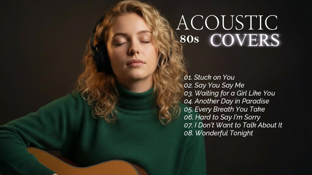 70s 80s 90s Acoustic Covers – Timeless Love Songs Playlist