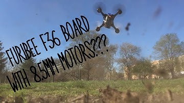 Furibee F36 board with 8.5mm Motors