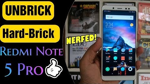 hard brick redmi note 5 pro Fix At Home