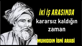 MUHİDDİN İBNİ ARABİ ALINTILAR VE SÖZLER ÜÇ ŞEYDEN KORK!!!