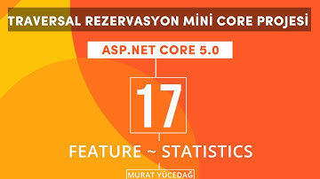 #17 Traversal Rezervasyon Asp.Net Core 5.0 Mini Proje Feature Statistics
