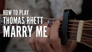 Marry Me by Thomas Rhett (beginner guitar lesson on acoustic guitar) | Touch, Tone & Technique chords