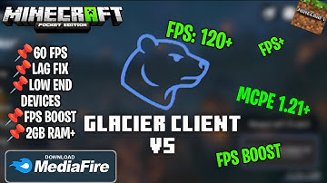 🔥 Glacier Client v5 for MCPE 1.21+ | 120+ FPS Boost + Lag Fix (Best Client for Low-End Phones)