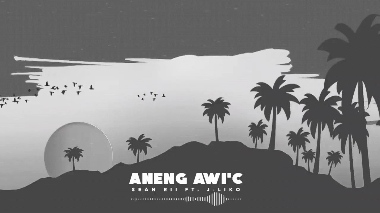 seanrii ft j liko - aneng awic 2022