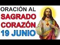 ORACION AL SAGRADO CORAZON DE JESUS 19 JUNIO MES DEL SAGRADO CORAZON DE JESUS IGLESIA CATOLICA