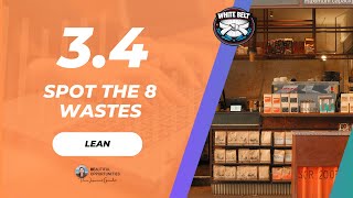 3.4 – The 8 Wastes Explained (How to Spot Inefficiency in Any Process)