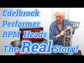 What edelbrock performer rpm heads can really do