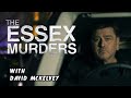 Who committed the essex murders  interview with david mckelvey