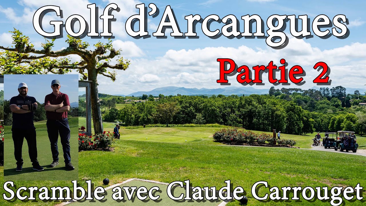 [TEAM LULU] VLOG GOLF N°23: Golf d'Arcangues, avec Claude Carrouget Partie 2. On range la fiole!!