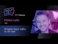 Marko Letic — Bringing mixed reality to the web