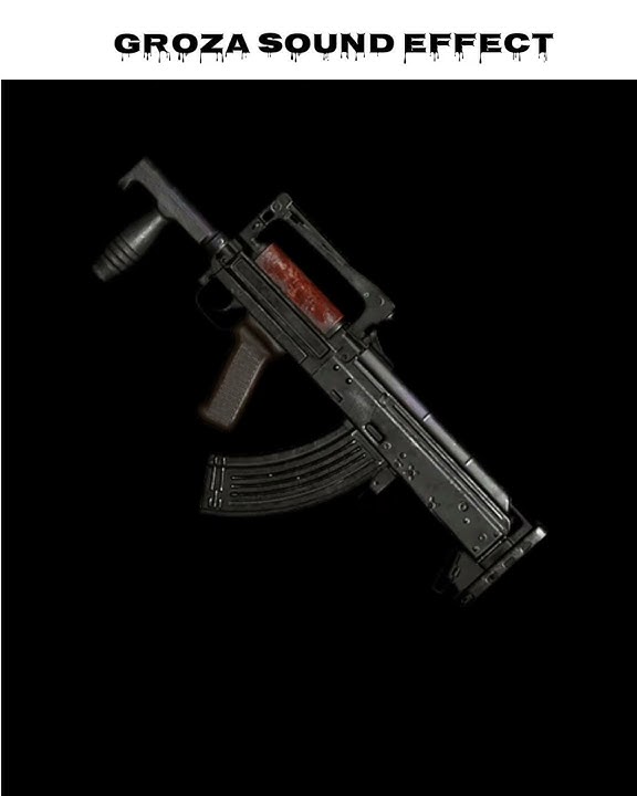 PUBG MOBILE Groza sound effect