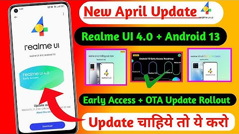 ✅ Realme UI 4.0 April 2023 Update Rollout//Realme UI 4.0 Android 13 April Update Public Rollout