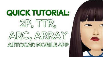 AutoCAD Mobile App: How to Use 2P, TTR, ARC, ARRAY Command | Drafting Teacher