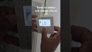 Trane Tvr Vrf Indoor Unit Change Rpm