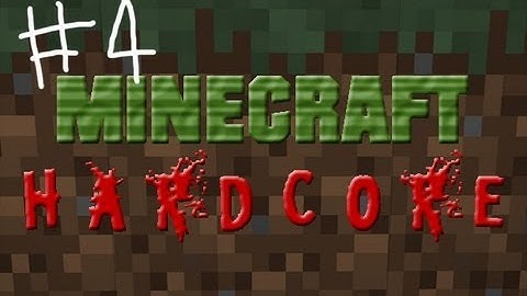 Hardcore Minecraft with GoldenBlackHawk Part 4: Creeper-ish Death