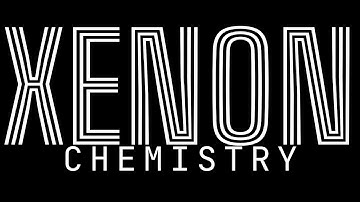 Xenon Chemistry