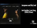 Jacquees and Dej Loaf - Just Another Love Song [2024] (Clean)