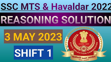 SSC MTS & HAVALDAR 2022 | 3 MAY 2023 | SHIFT 1 | REASONING SOLUTION