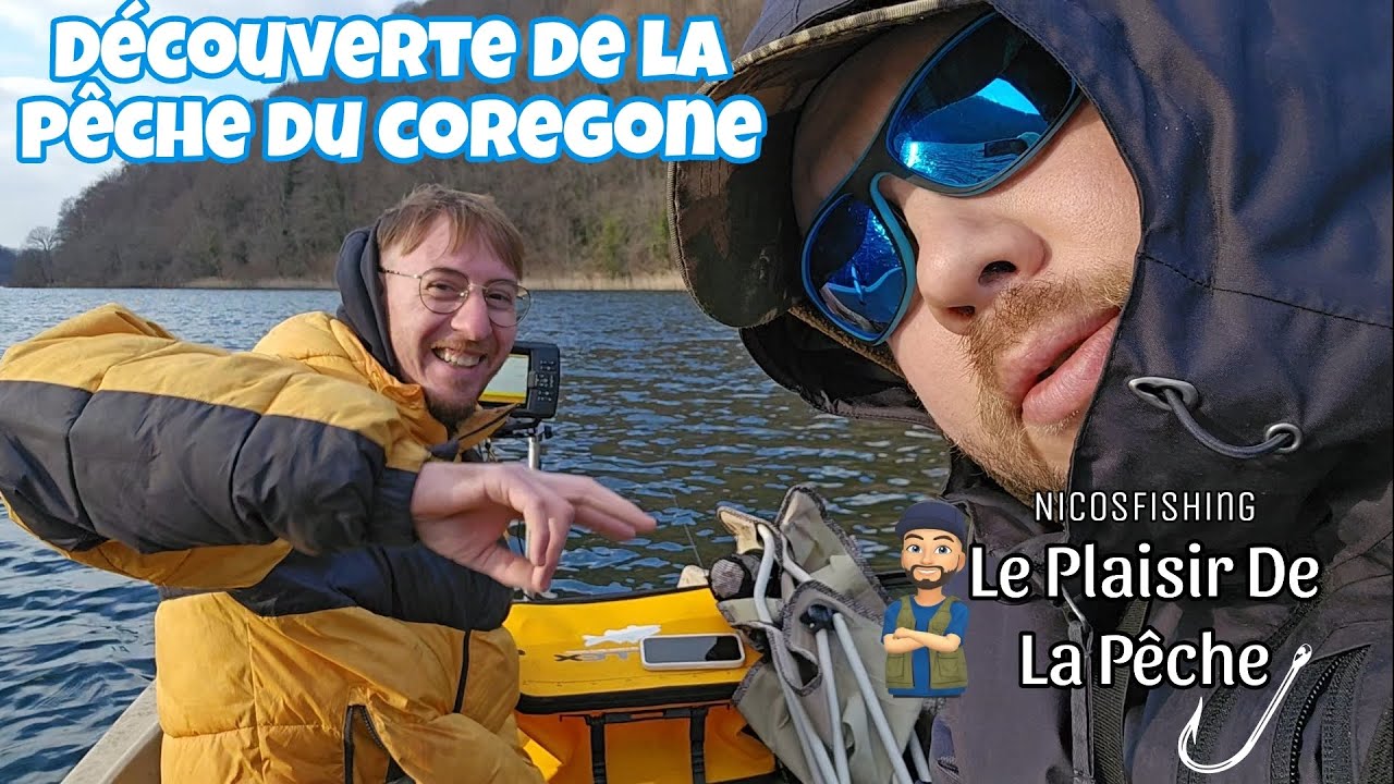 Je Découvre La Pêche du Corégone ! Lac Du Val  Jura 39 .