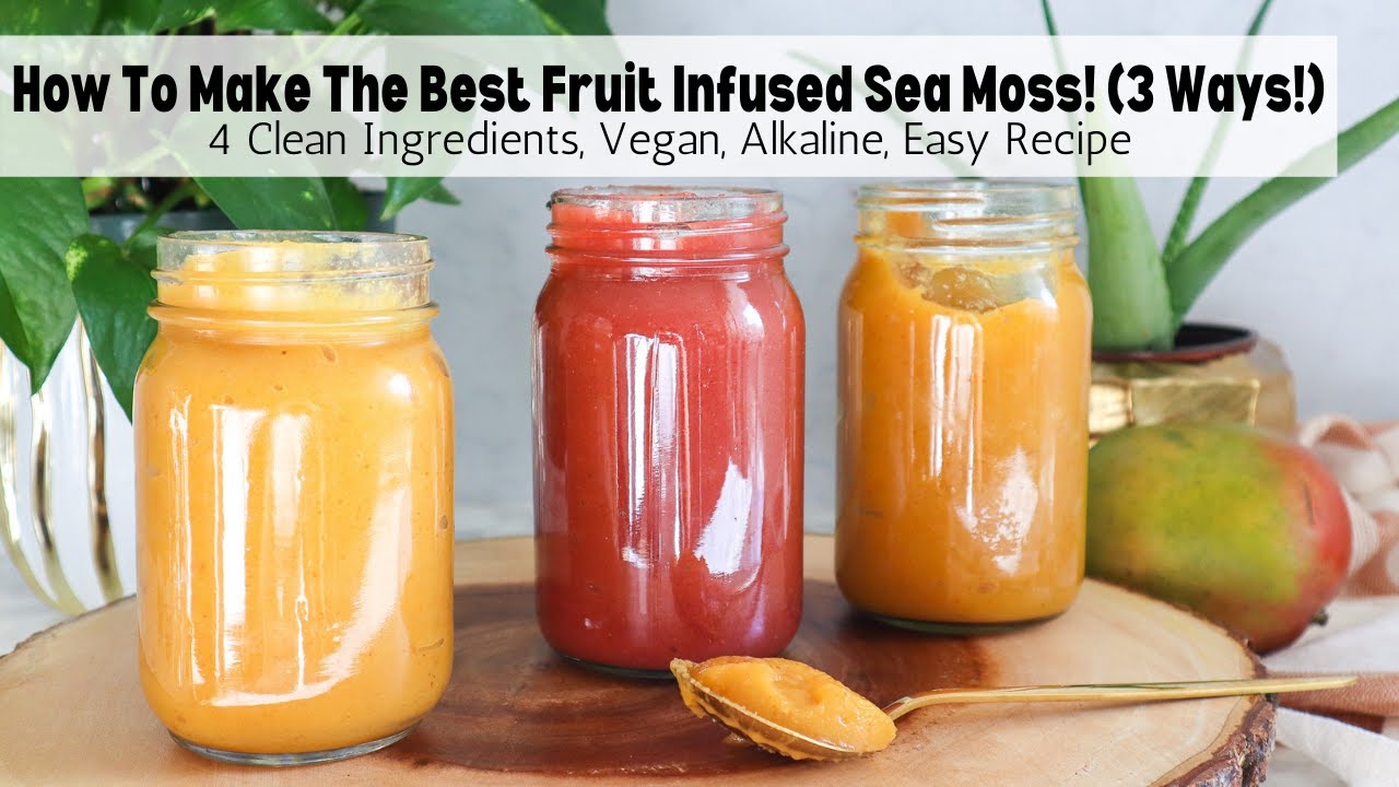 How to Make Fruit Infused Sea Moss Gel 