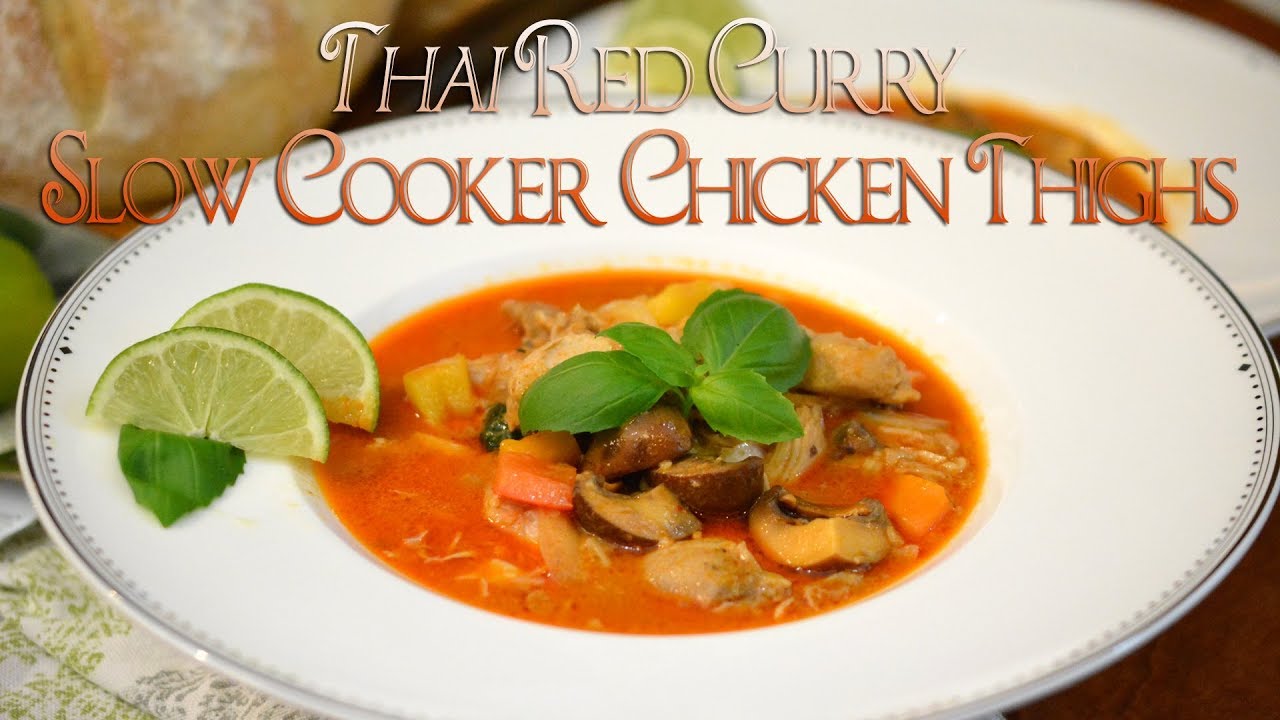 Thai Red Curry Slow Cooker Thighs Crockpot Recipe Easy Meal YouTube