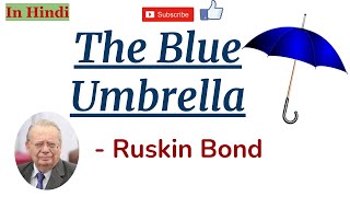 The Blue Umbrella by Ruskin Bond - Summary and Explanation in Hindi