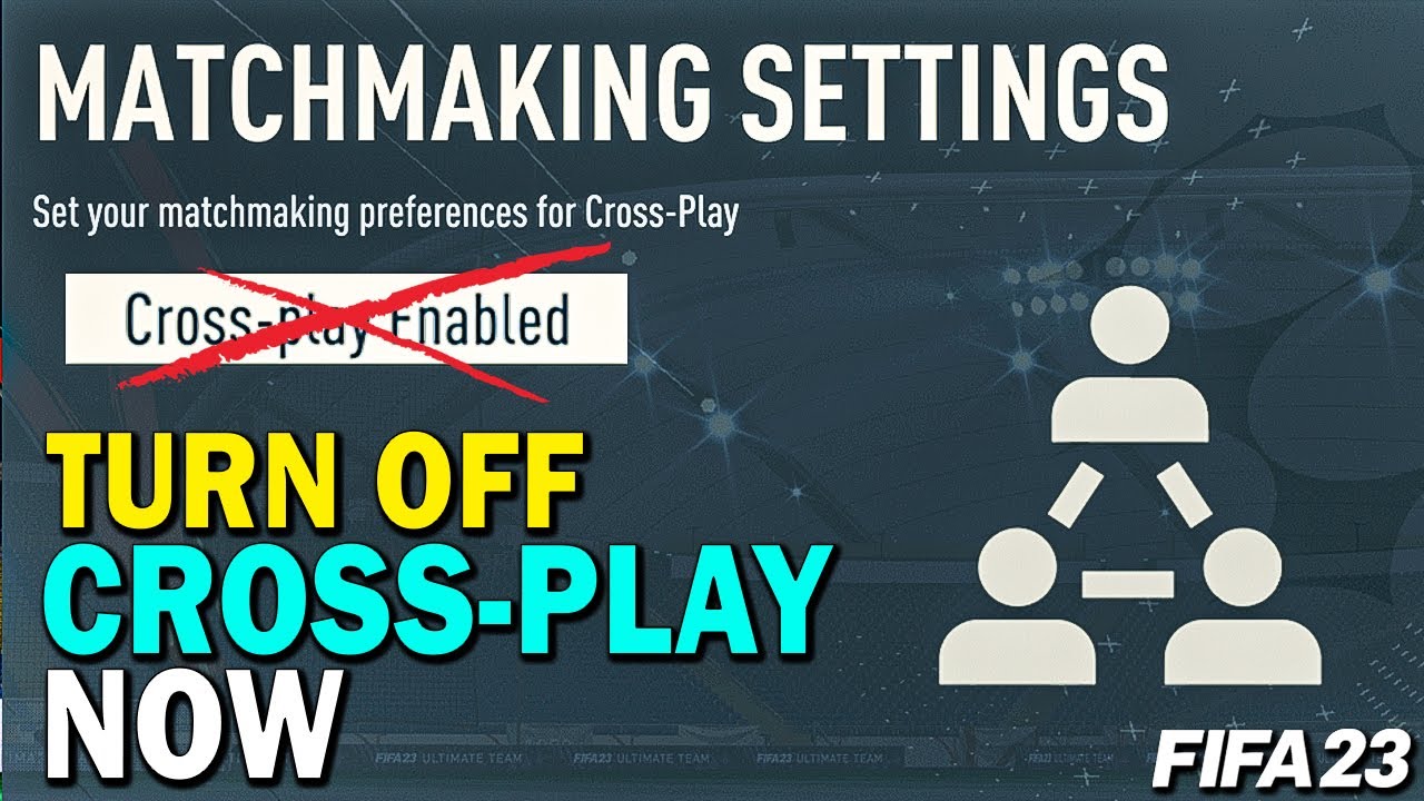 TURN *OFF* CROSS PLAY NOW in FIFA 23!
