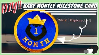 DIY BABY MONTHLY MILESTONE CARDS | CRICUT MADE | MILESTONE PHOTO PROP