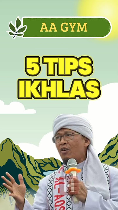 5 CARA MENUJU IKHLAS - Ust. Aa Gym #ceramah #nasehat #aagym #aagymterbaru