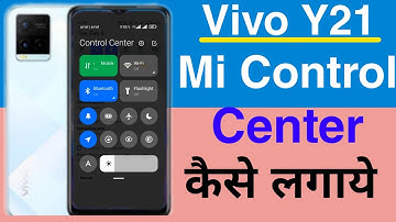 Vivo Y21 (2021) Phone Main Mi Control Center Kaise Lagaye || How To Mi Control Center On Vivo Y21