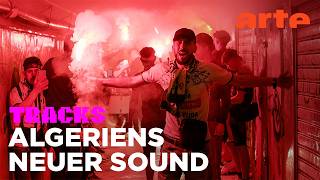 Wie algerische Fußballfans ein neues Musikgenre erfanden | ARTE Tracks