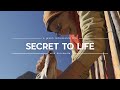 What is  the Secret to Life