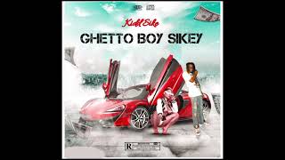 Kidd Sike  Ghetto Boy Sikey (Official Audio)