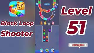 Block Loop Shooter Level 51  Walkthrough 🔫🧩 | Addictive Loop Puzzle Gameplay | Go Answer