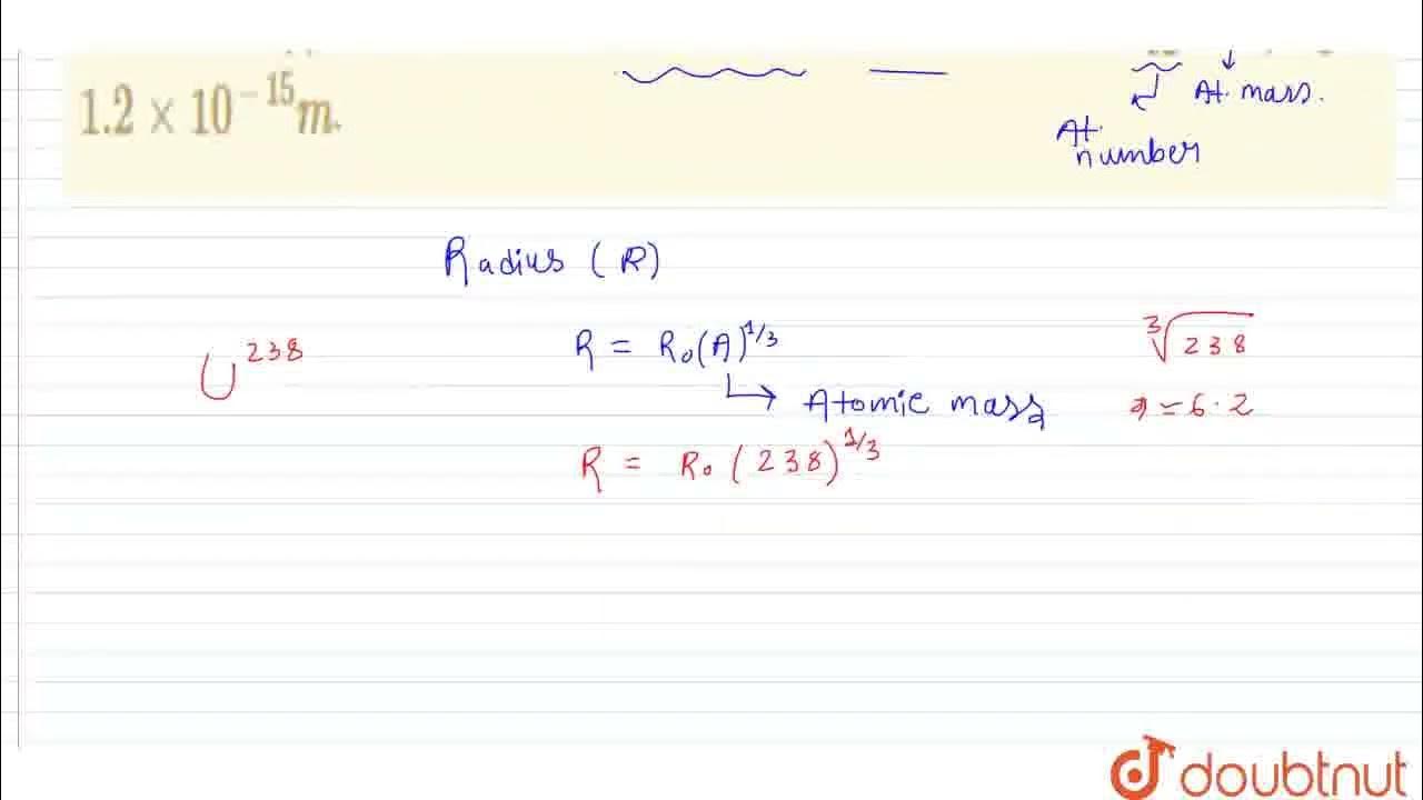 obtain-the-approximate-value-of-the-radius-of-a-nucleus-nucleus-92-u