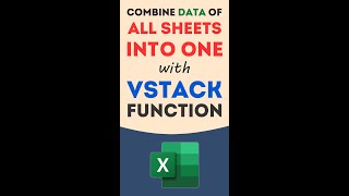 How to Combine / Merge / Append Data From Multiple Worksheets into ONE with #Excel VSTACK Function