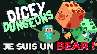 JE SUIS UN BEAR | Dicey Dungeons (02)