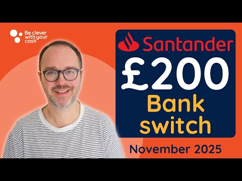 Santander £200 Bank Switch - November 2025