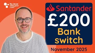 Santander £200 Bank Switch - November 2025