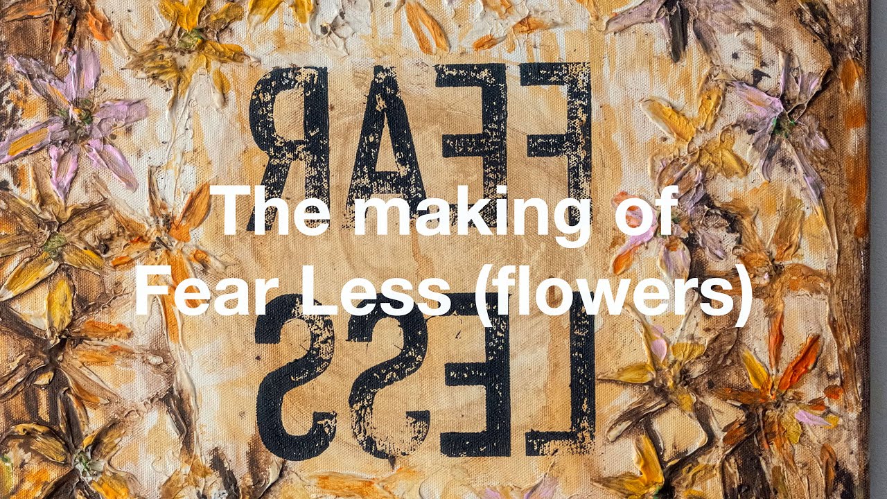 The making of Fear Less (flowers) - a painting combining 3d printed block printing and acrylic paint