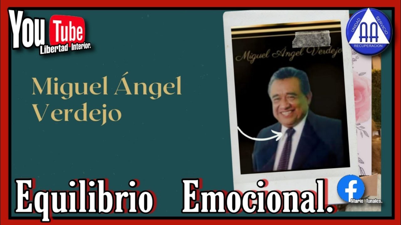 ☯️ Miguel Ángel Verdejo... EQUILIBRIO EMOCIONAL.