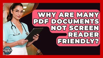 Why Are Many PDF Documents Not Screen Reader Friendly? - Your Disabled Truth