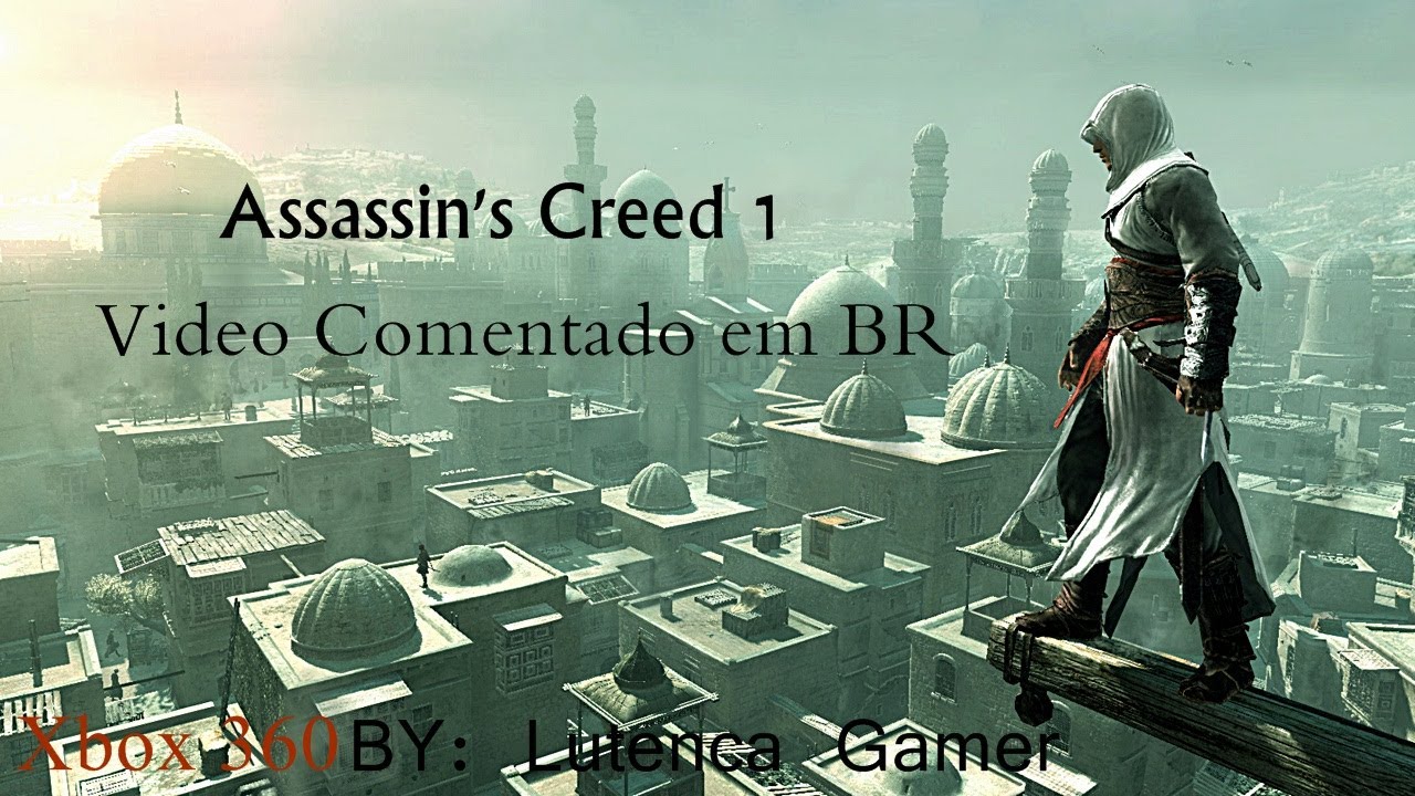 Assassins Creed 1 Xbox 360 Video comentado em PT BR - YouTube