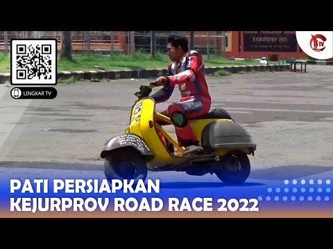 PATI PERSIAPKAN KEJURPROV ROAD RACE 2022