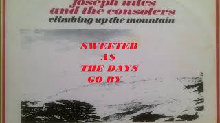 SWEETER AS THR DAYS GO BY  (Joseph Niles & The Consolers) -  Goapel Music -  Barbados