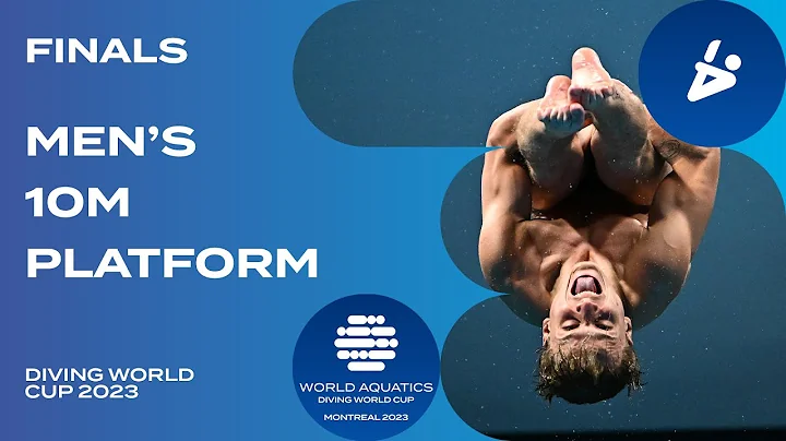 LIVE | Men's 10m Platform Final | Diving World Cup 2023 | Montreal - DayDayNews