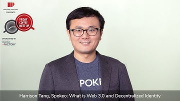 Harrison Tang, Spokeo | What is Web 3.0 and Decentralized Identity?