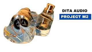 DITA Audio Project M2 Review: Rediscovering the Single Dynamic Driver